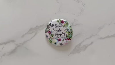 Floral Go Therefore and Make Disciples Pins