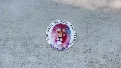 You Made Me Bold and Strong Stickers