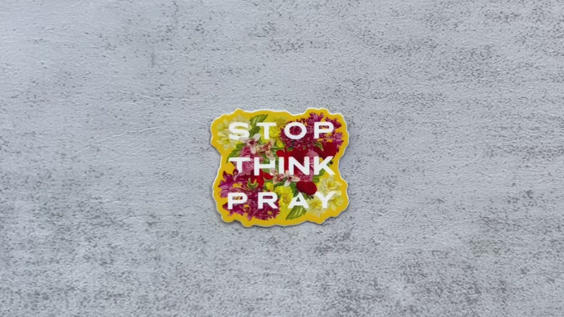 Stop Think Pray Stickers