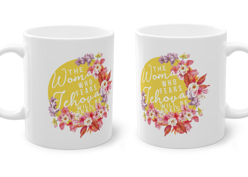 The Woman Who Fears Jehovah Will Be Praised Mug
