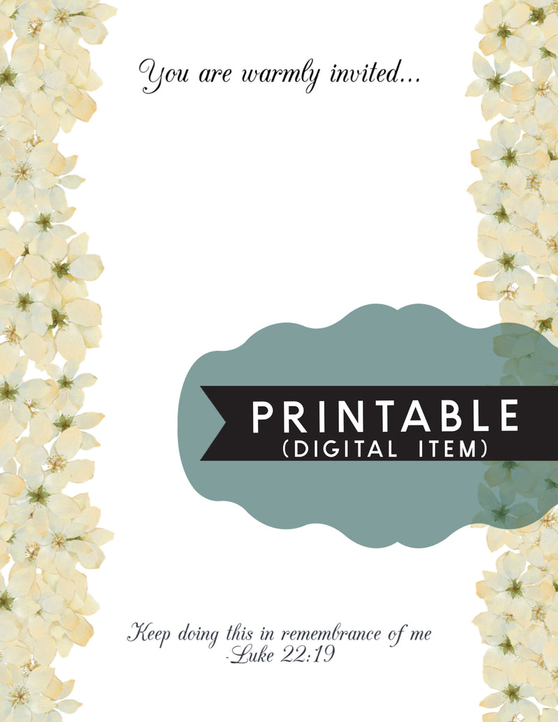 Memorial- Unlined You Are Warmly Invited Luke 22:19 - White Flowers Letter Writing Printable
