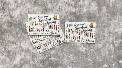 We Love Our Spiritual Family Magnets