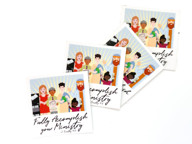Fully Accomplish Your Ministry Stickers - Friends through Time