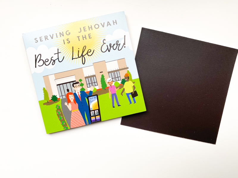 Serving Jehovah is the Best Life Ever Magnets