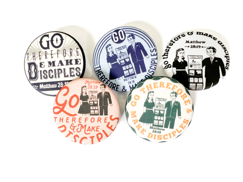 Go Therefore and Make Disciples Pins