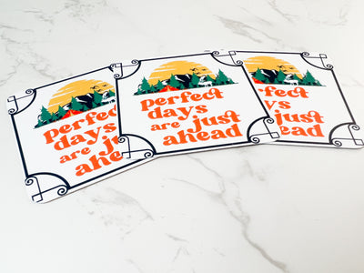 Perfect Days Are Just Ahead Cards