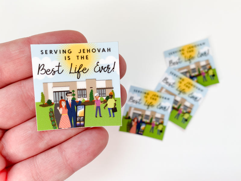 Serving Jehovah is the Best Life Ever Stickers