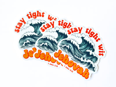 Stay Tight Wit Jehovah Stickers - Hawai’i Pidgin