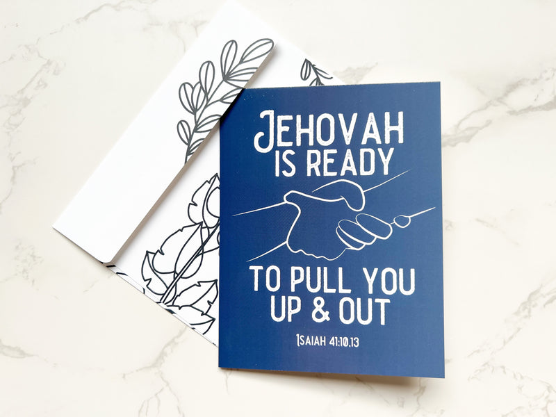 Jehovah is Ready to Pull You Up and Out Greeting Card
